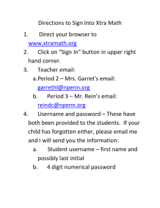 Directions to Sign Into Xtra Math 1. Direct your browser to