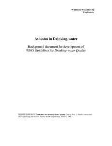 Asbestos in Drinking-water Background document for development of Guidelines for Drinking-water Quality WHO/SDE/WSH/03.04/02