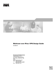 Multicast over IPsec VPN Design Guide