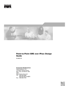Point-to-Point GRE over IPsec Design Guide