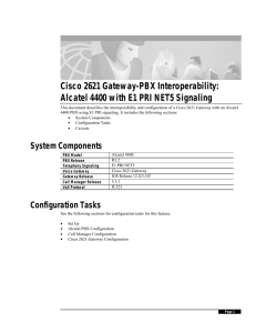 Cisco 2621 Gateway-PBX Interoperability: Alcatel 4400 with E1 PRI NET5 Signaling
