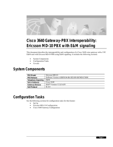 Cisco 3640 Gateway-PBX Interoperability: Ericsson MD-10 PBX with E&amp;M signaling