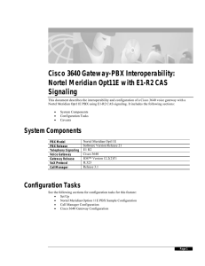 Cisco 3640 Gateway-PBX Interoperability: Nortel Meridian Opt11E with E1-R2 CAS Signaling