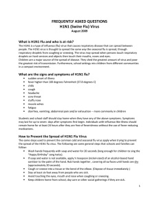 FREQUENTLY ASKED QUESTIONS H1N1 (Swine Flu) Virus August 2009