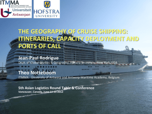 THE GEOGRAPHY OF CRUISE SHIPPING: ITINERARIES, CAPACITY DEPLOYMENT AND PORTS OF CALL