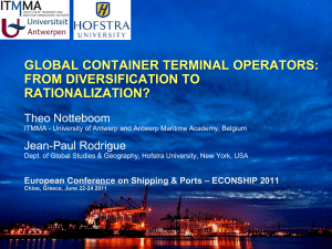 GLOBAL CONTAINER TERMINAL OPERATORS: FROM DIVERSIFICATION TO RATIONALIZATION? Theo Notteboom