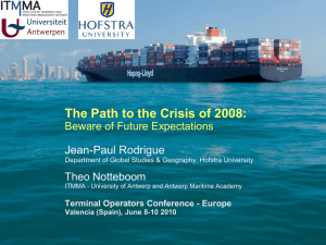The Path to the Crisis of 2008: Jean-Paul Rodrigue Theo Notteboom