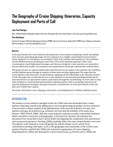 The Geography of Cruise Shipping: Itineraries, Capacity Jean-Paul Rodrigue