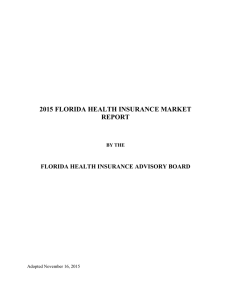 2015 FLORIDA HEALTH INSURANCE MARKET REPORT FLORIDA HEALTH INSURANCE ADVISORY BOARD