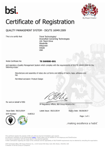 Certificate of Registration QUALITY MANAGEMENT SYSTEM - ISO/TS 16949:2009 TS 569080-001 Trient Technologies/