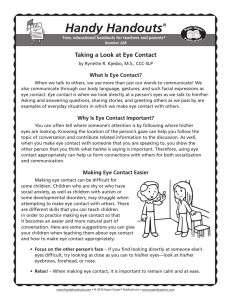 Handy Handouts Taking a Look at Eye Contact What Is Eye Contact?