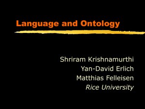 Language and Ontology Shriram Krishnamurthi Yan-David Erlich Matthias Felleisen