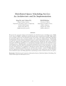 Distributed Query Scheduling Service: An Architecture and Its Implementation Kirill Richine