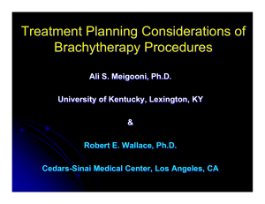 Treatment Planning Considerations of Brachytherapy Procedures