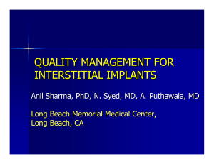 QUALITY MANAGEMENT FOR INTERSTITIAL IMPLANTS Long Beach Memorial Medical Center,