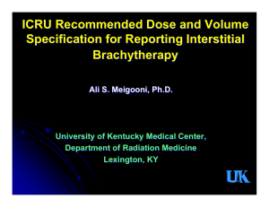 ICRU Recommended Dose and Volume Specification for Reporting Interstitial Brachytherapy