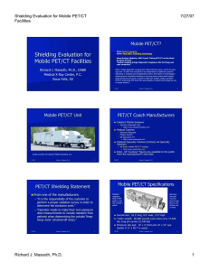 Shielding Evaluation for Mobile PET/CT Facilities Mobile PET/CT? Shielding Evaluation for Mobile PET/CT