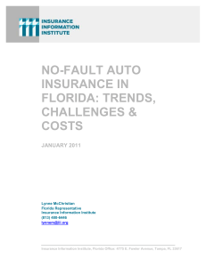 NO-FAULT AUTO INSURANCE IN FLORIDA: TRENDS, CHALLENGES &amp;