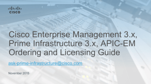Cisco Enterprise Management 3.x, Prime Infrastructure 3.x, APIC-EM Ordering and Licensing Guide