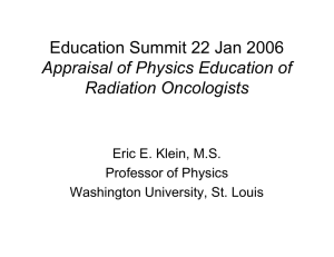 Education Summit 22 Jan 2006 Appraisal of Physics Education of Radiation Oncologists