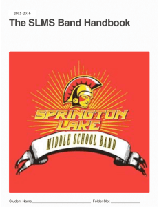 The SLMS Band Handbook 2014-2015 2015-2016 Student Name__________________________________  Folder Slot _________________