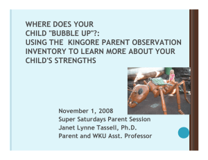 WHERE DOES YOUR CHILD &#34;BUBBLE UP&#34;?: USING THE KINGORE PARENT OBSERVATION