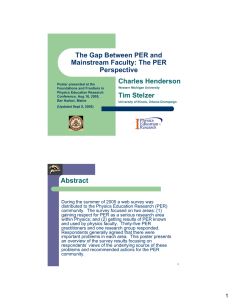 The Gap Between PER and Mainstream Faculty: The PER Perspective Charles Henderson
