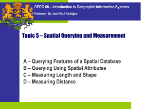 Topic 5 – Spatial Querying and Measurement