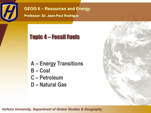 Topic 4 – Fossil Fuels A – Energy Transitions B – Coal