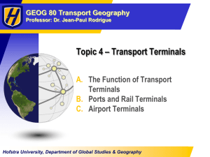 Topic 4 – Transport Terminals A. B. C.