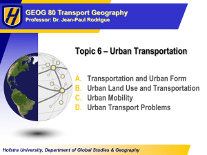 Topic 6 – Urban Transportation A. B. C.