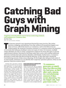 Catching Bad Guys with Graph Mining t