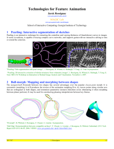Technologies for Feature Animation 1  Pearling: Interactive segmentation of sketches