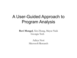 A User-Guided Approach to Program Analysis Ravi Mangal Georgia Tech