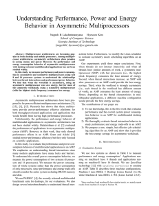 Understanding Performance, Power and Energy Behavior in Asymmetric Multiprocessors Nagesh B Lakshminarayana