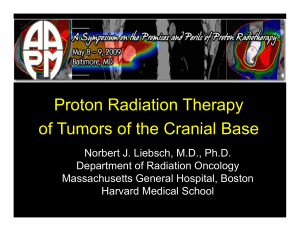 P t R di ti Th Proton Radiation Therapy