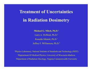 Treatment of Uncertainties in Radiation Dosimetry y Michael G Mitch Ph D