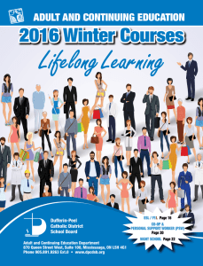 Lifelong Learning 2016 Winter Courses ADULT AND CONTINUING EDUCATION Dufferin-Peel