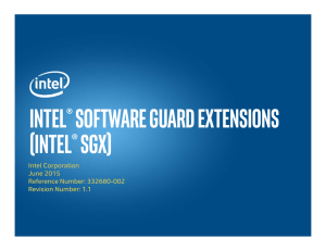 Intel® Software Guard Extensions (Intel® SGX) Intel Corporation June 2015