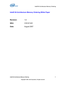 Intel® 64 Architecture Memory Ordering White Paper Revision: SKU: