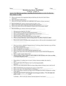 Name_______________________          ... Textbook – Chapter 18 Reconstruction Review Sheet/Quizzo