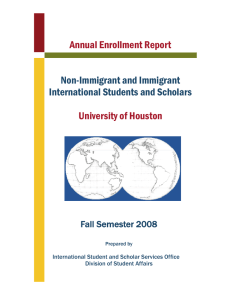 Annual Enrollment Report University of Houston Non-Immigrant and Immigrant