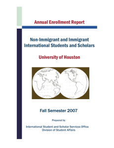 Annual Enrollment Report University of Houston Non-Immigrant and Immigrant