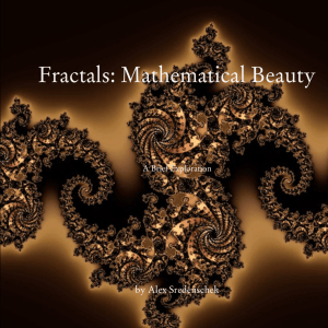 Fractals: Mathematical Beauty by Alex Sredenschek A Brief Exploration Fr