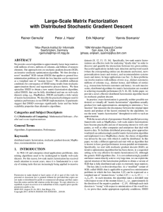 Large-Scale Matrix Factorization with Distributed Stochastic Gradient Descent Rainer Gemulla Peter J. Haas