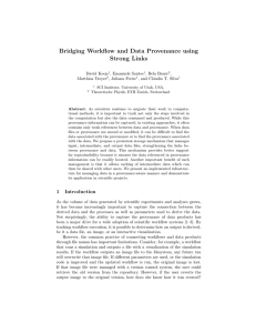 Bridging Workflow and Data Provenance using Strong Links David Koop , Emanuele Santos