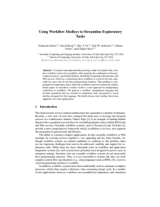 Using Workflow Medleys to Streamline Exploratory Tasks Emanuele Santos , David Koop