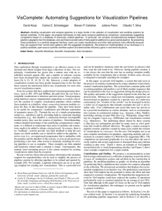 VisComplete: Automating Suggestions for Visualization Pipelines David Koop Carlos E. Scheidegger