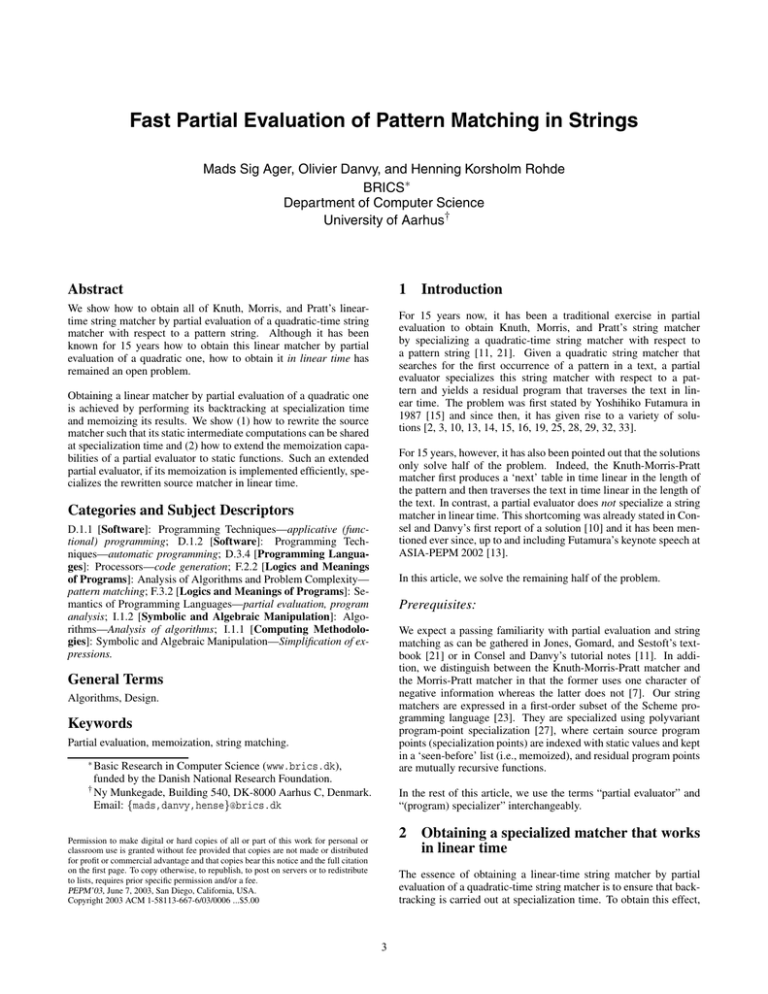 Fast Partial Evaluation Of Pattern Matching In Strings