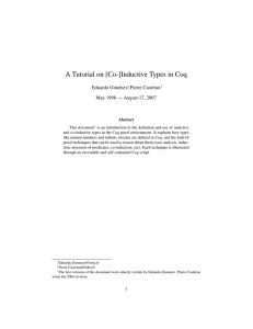 A Tutorial on [Co-]Inductive Types in Coq Eduardo Giménez , Pierre Castéran